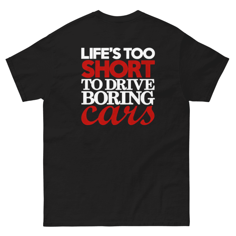 Maglia Nera Life's Too Short To Drive Boring Cars